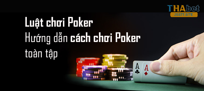 Luật chơi Poker